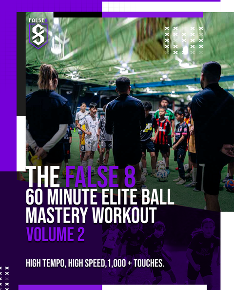 The False 8 60 Minute Elite Ball Mastery Workout Volume #2